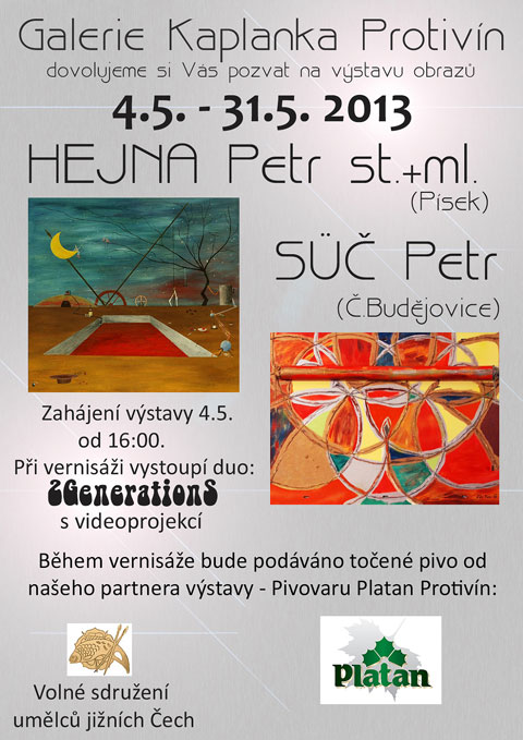 Výstava obrazů P. Hejna a P. Süče